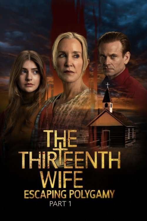The Thirteenth Wife: Escaping Polygamy